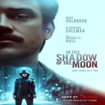 รีวิวหนัง In the Shadow of the Moon (2019) ย้อนรอยจันทรฆาต